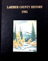 Bookjacket for: The history of Larimer County, Colorado